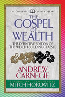 The Gospel of Wealth - Andrew Carnegie, Mitch Horowitz