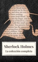 Sherlock Holmes: La colección completa (Clásicos de la literatura) - Arthur Conan Doyle, Icarsus