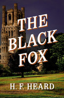 The Black Fox - H. F. Heard