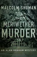 The Meriwether Murder - Malcolm Shuman