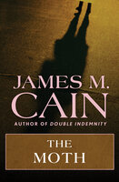 The Moth - James M. Cain