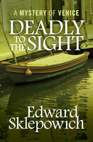 Deadly to the Sight - Edward Sklepowich