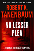 No Lesser Plea - Robert K. Tanenbaum