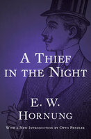 A Thief in the Night - E. W. Hornung