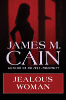 Jealous Woman - James M. Cain