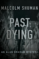 Past Dying - Malcolm Shuman