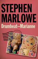 Drumbeat – Marianne - Stephen Marlowe