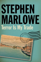 Terror Is My Trade - Stephen Marlowe
