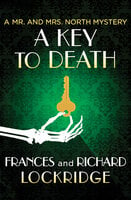 A Key to Death - Richard Lockridge, Frances Lockridge