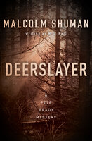Deerslayer - M. S. Karl, Malcolm Shuman