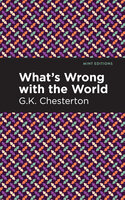 What's Wrong with the World - G.K. Chesterton