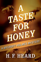 A Taste for Honey - H. F. Heard