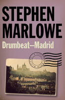 Drumbeat – Madrid - Stephen Marlowe