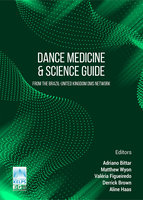 Dance Medicine & Science Guide: From the Brazil-United Kingdom Dms Network: From the Brazil-United Kingdom DMS Network. - Derrick Brown, Adriano Bittar, Matthew Wyon, Valéria Figueiredo, Aline Haas