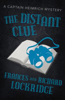 The Distant Clue - Richard Lockridge, Frances Lockridge
