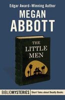 The Little Men - Megan Abbott