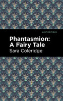 Phantasmion: A Fairy Tale - Sara Coleridge