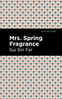 Mrs. Spring Fragrance - Sui Sin Far