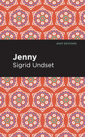 Jenny: A Novel - Sigrid Undset