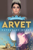 American Royals 2 – Arvet - Katharine McGee