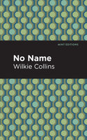 No Name - Wilkie Collins