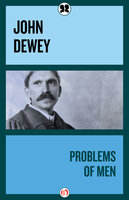 Problems of Men - John Dewey