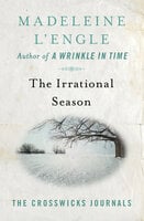 The Irrational Season - Madeleine L'Engle