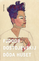 Döda huset - Fjodor Dostojevskij