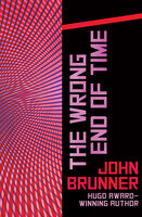 The Wrong End of Time - John Brunner
