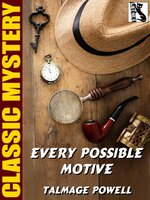 Every Possible Motive - Talmage Powell