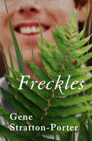 Freckles - Gene Stratton-Porter