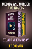 Melody and Murder: Two Novels - Ed Gorman, Stuart M. Kaminsky