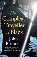 The Compleat Traveller in Black - John Brunner