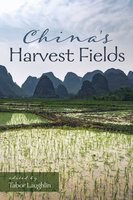 China’s Harvest Fields - Various authors