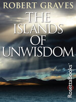 The Islands of Unwisdom - Robert Graves
