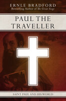 Paul the Traveller: Saint Paul and his World - Ernle Bradford