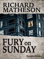 Fury on Sunday - Richard Matheson