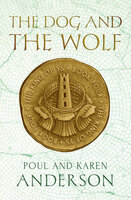 The Dog and the Wolf - Karen Anderson, Poul Anderson