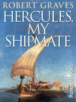 Hercules, My Shipmate - Robert Graves