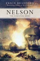 Nelson: The Essential Hero - Ernle Bradford