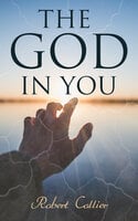 The God in You - Robert Collier
