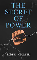 The Secret of Power - Robert Collier