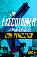 Canadian Crisis - Don Pendleton