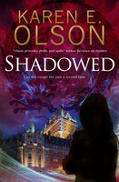Shadowed - Karen E. Olson