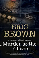 Murder at the Chase - Eric Brown