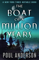 The Boat of a Million Years - Poul Anderson