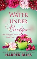 Water Under Bridges - Harper Bliss