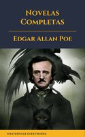 Edgar Allan Poe: Novelas Completas - Edgar Allan Poe, Masterpiece Everywhere