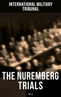 The Nuremberg Trials (Vol.6) - International Military Tribunal