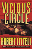 Vicious Circle: A Novel of Complicity - Robert Littell